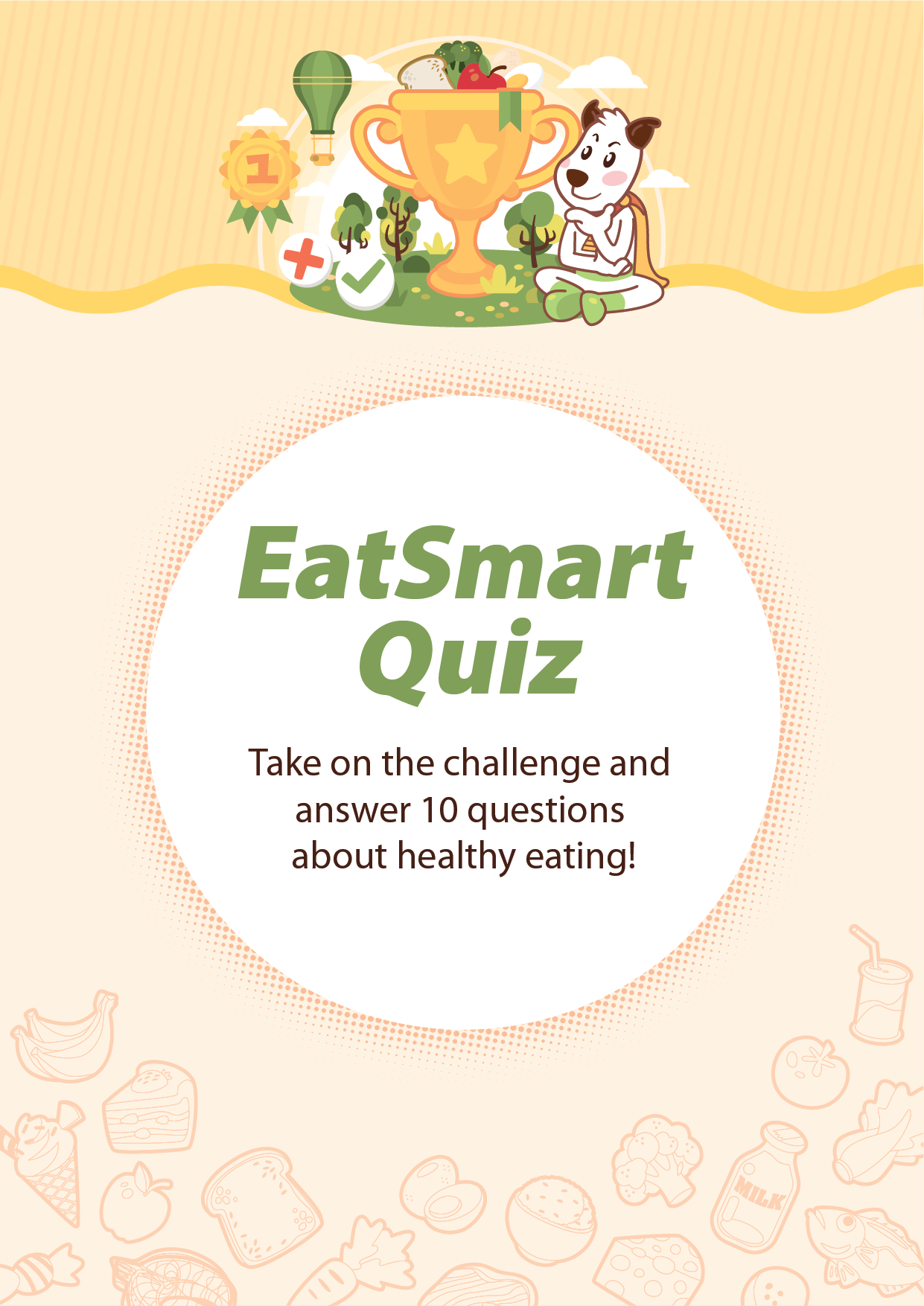Resource Centre – Eat Smart Quiz Take on the challenge and answer 10 questions about healthy eating!