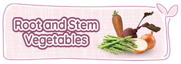 Root and stem vegetables
